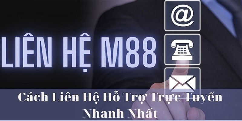 M88_Những Hình Thức Chăm Sóc Khách Hàng M88 Thông Dụng 