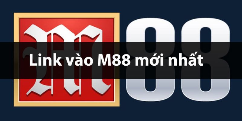 Một số cách truy cập M88 an toàn