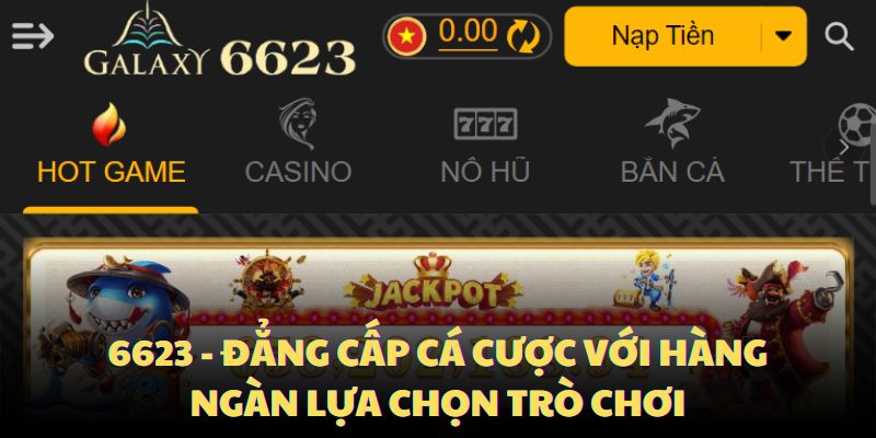 6623-dang-cap-ca-cuoc-voi-hang-ngan-lua-chon-tro-choi